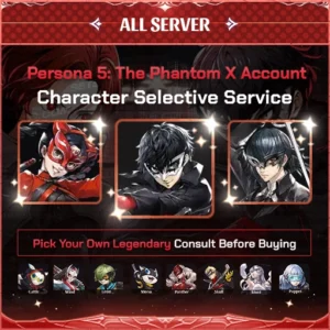 Persona 5: The Phantom X Account Character Selective Starter All Server