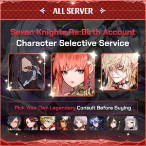 Seven Knights Re:Birth Account Character Selective Starter All Server
