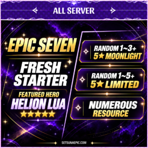 Epic Seven Account 5* Moon Light Helion Lua Starter Account All Server