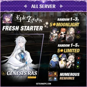 Epic Seven Account 5* Moon Light Genesis Ras Starter Account All Server