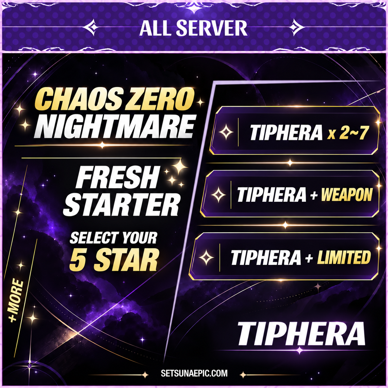 Tiphera Chaos Nightmare Zero Account Starter All Server