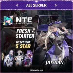 Jiuyuan-NTE-Neverness-to-Everness-fresh-starter-account