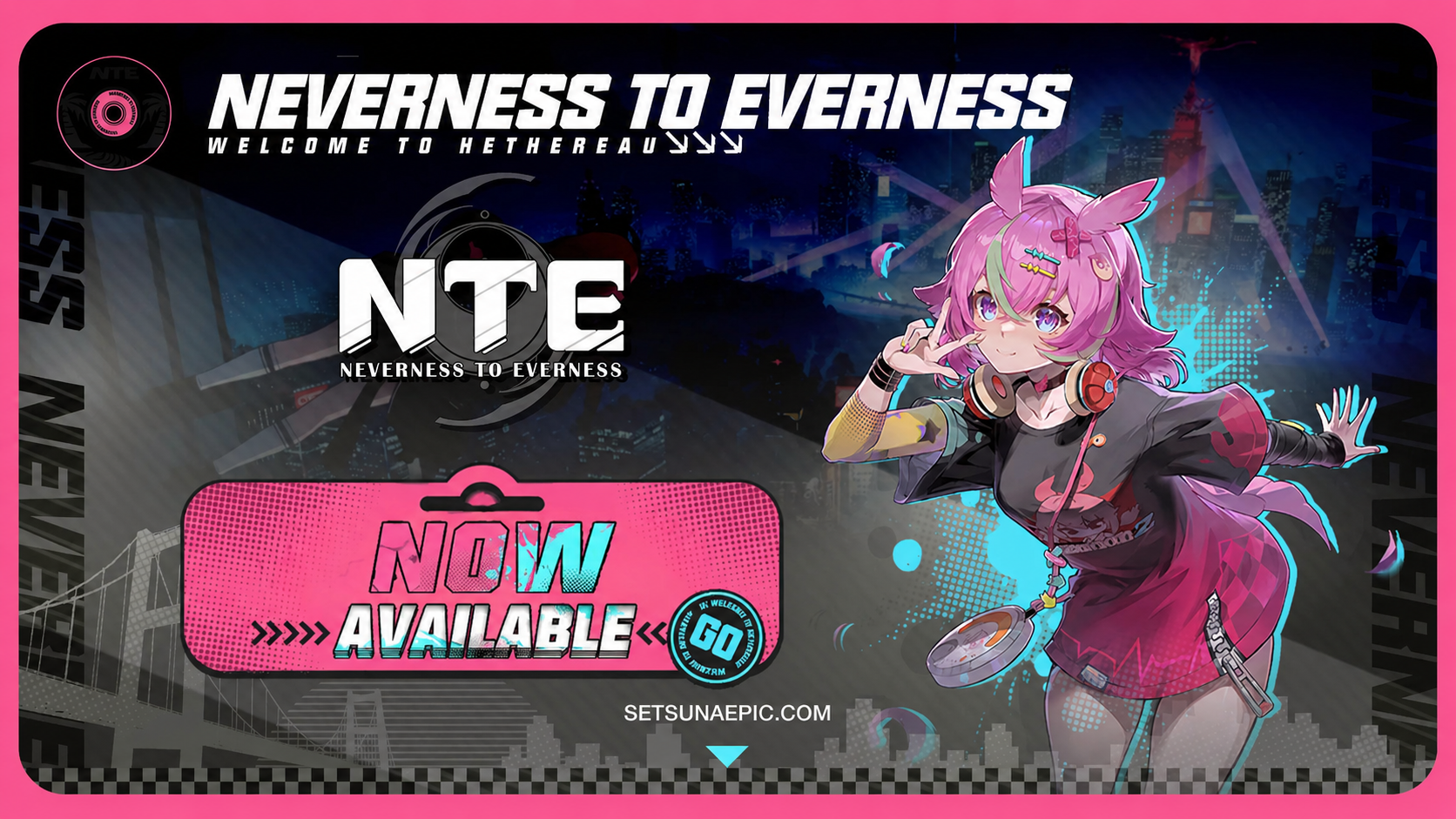 NTE-now-available