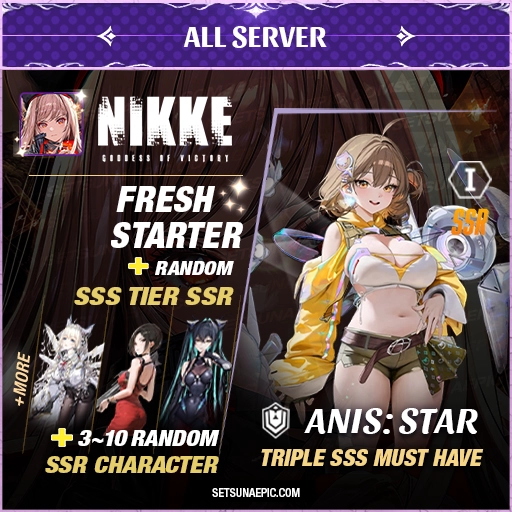 Anis : Star NIKKE Goddess of Victory Account Starter All Server